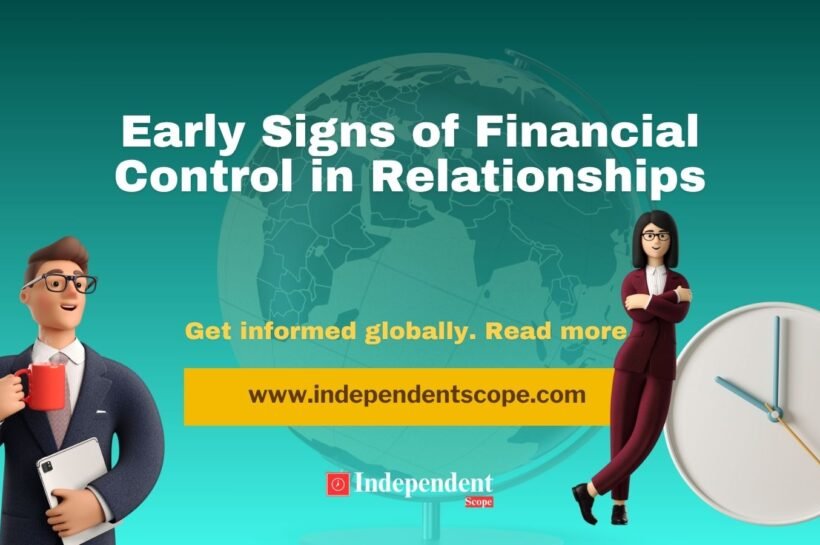 Early Signs of Financial Control in Relationships