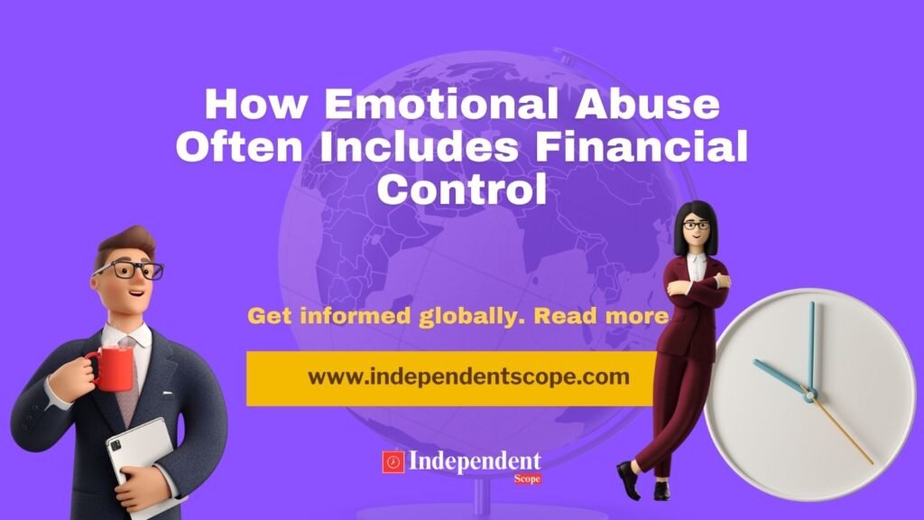 How Emotional Abuse Often Includes Financial Control
