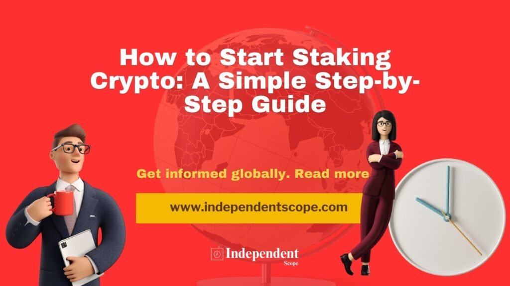 How to Start Staking Crypto_ A Simple Step-by-Step Guide