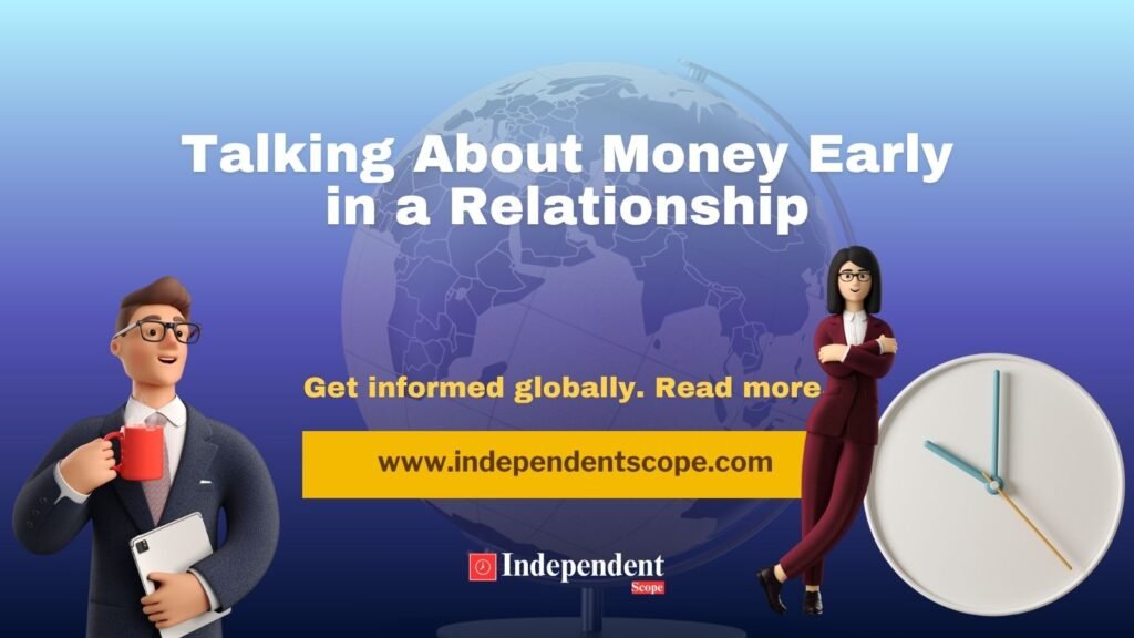 Talking About Money Early in a Relationship