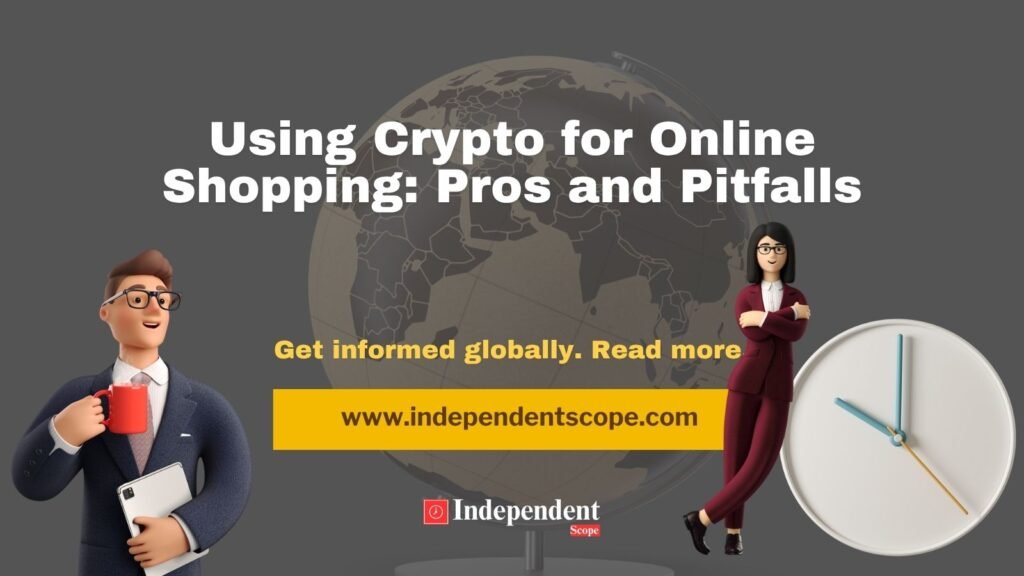 Using Crypto for Online Shopping_ Pros and Pitfalls