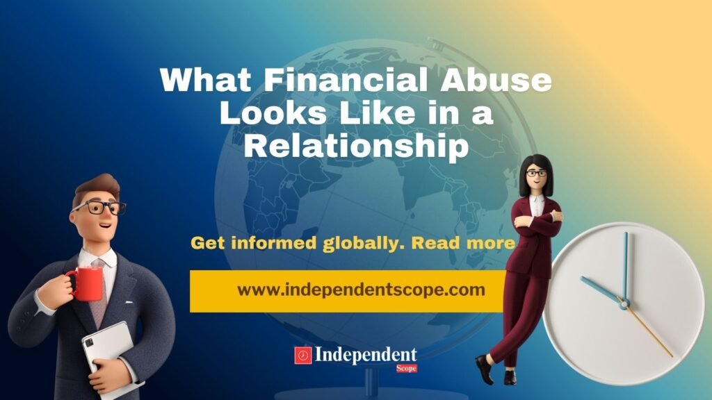 What Financial Abuse Looks Like in a Relationship